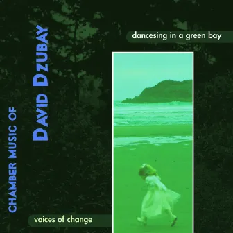 Dzubay, D.: Dancesing in a green bay by David Dzubay