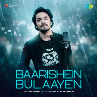 Baarishein Bulaayen by Saaj Bhatt