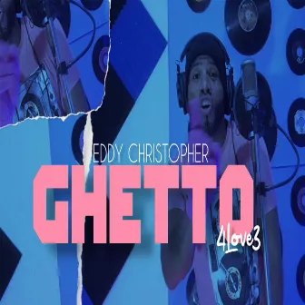 Ghetto by Eddy Christopher El Sembrador