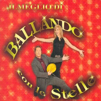 Il Meglio Di Ballando Con Le Stelle by Paolo Belli