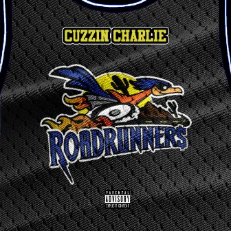 Road Runners by Cuzzin Charlie