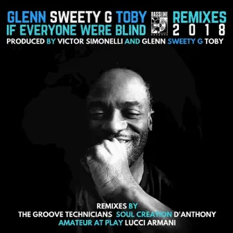 If Everyone Were Blind (Remixes) by Glenn Sweety G Toby