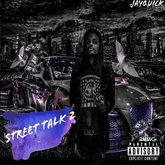 Street Talk 2 by JayQuick