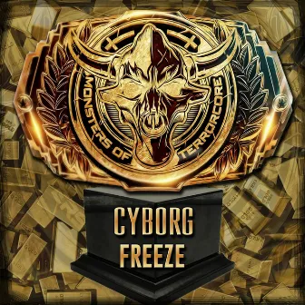 Freeze by Cyborg