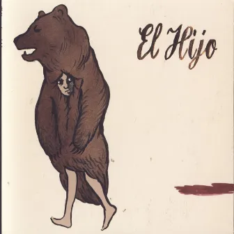 La Piel del Oso by El Hijo