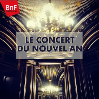 Le concert du Nouvel An: Le meilleur de la musique classique programmé au concert de Vienne by Wal-Berg