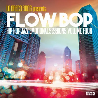 Hip Hop Jazz Emotional Sessions, Vol. 4 by Flow Bop