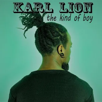 The Kind of Boy by Karl Lion