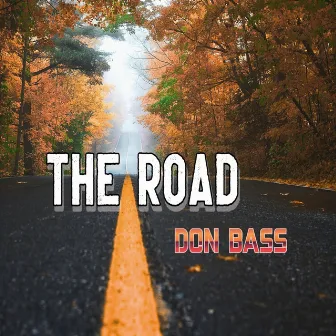 The Road by Don Bass