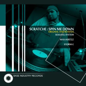 Spin Me Down by Scratche