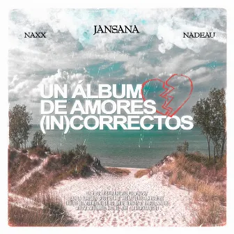 Un Álbum de Amores (In)correctos by Jansana.