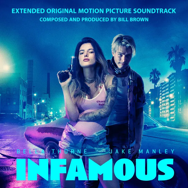 Infamous (Extended Original Motion Picture Soundtrack)