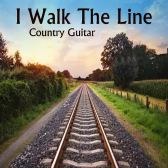 Country Guitar Music: Instrumental Country: I Walk the Line by Instrumental Players