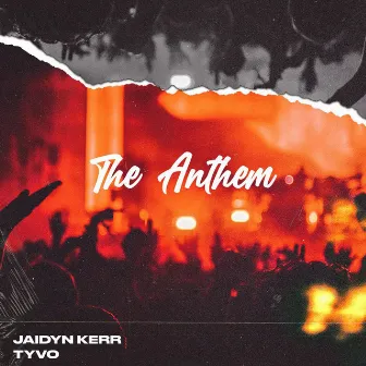 The Anthem by Jaidyn Kerr