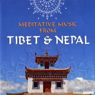 Meditative Music from Nepal & Tibet by Chorton