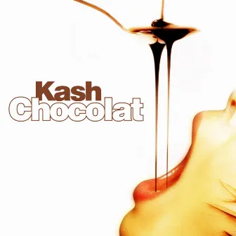 Chocolat by Kash