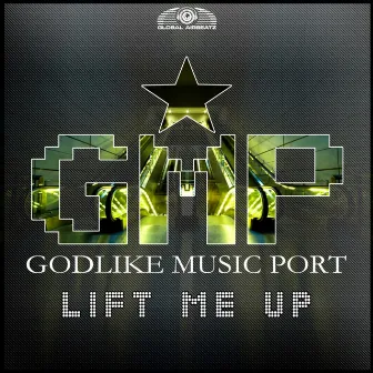 Lift Me Up by Godlike Music Port