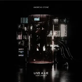 Live A Lie (Unplugged) by Andreas Stone