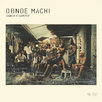 DONDE MACHI by Dawer X Damper