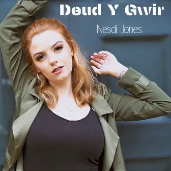 Deud Y Gwir by Nesdi Jones