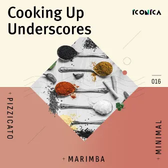 Cooking up Underscores by Iconica