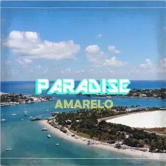 Paradise by Amarelo