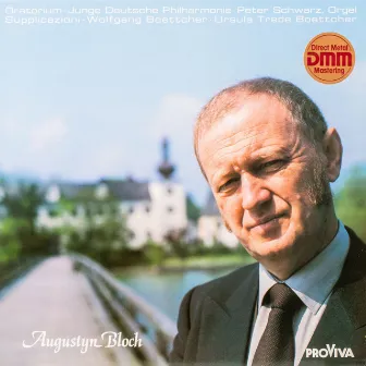 Augustyn Bloch - Oratorium / Suplicazioni by Augustyn Hipolit Bloch