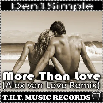 More Than Love (Alex van Love Remix) by Den1Simple