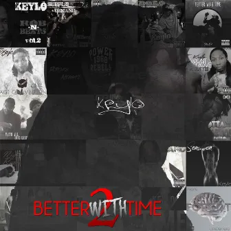 Better with Time 2 by Keylo