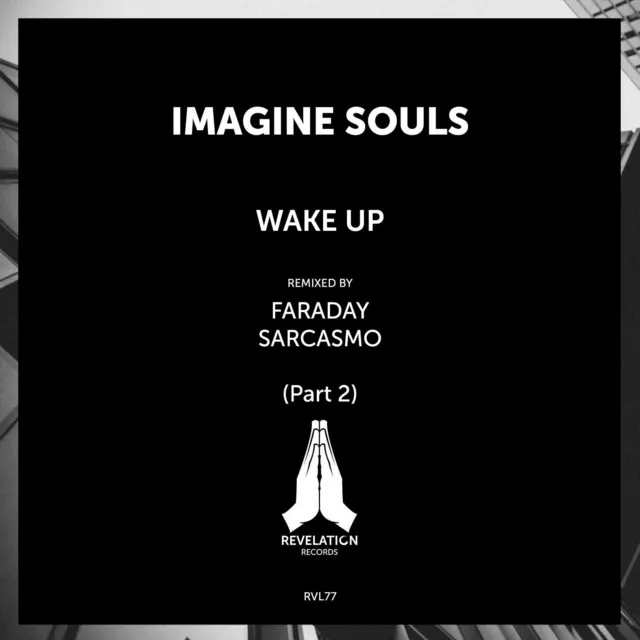 Wake Up - Faraday Remix