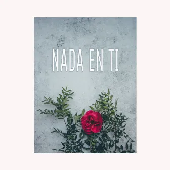 Nada en Ti by BUFU