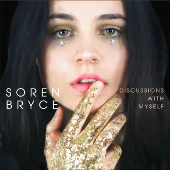 Discussions With Myself by Soren Bryce