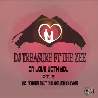 In Love With You, Pt. 2 by Dj Treasure