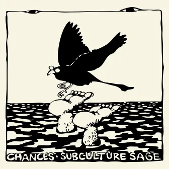 Chances by Subculture Sage