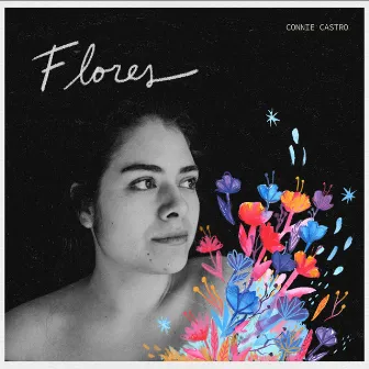 Flores by Connie Castro