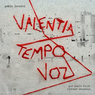 valentia tempo voz by Pablo Lanzoni