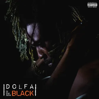 Dolfa Is The New Black by Dolfa