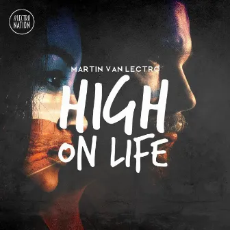 High on Life by Martin van Lectro