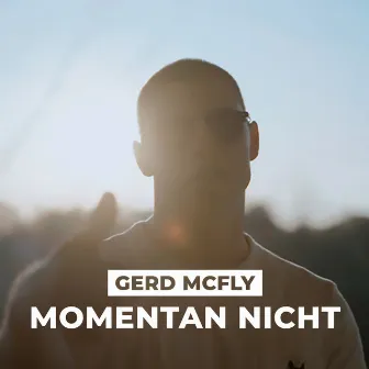 Momentan nicht by Gerd McFly