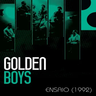 Ensaio (1992) by Golden Boys