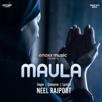 Maula by Neel Rajpoot