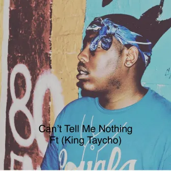 Cant Tell Me Nothing by Dubio Tha Don