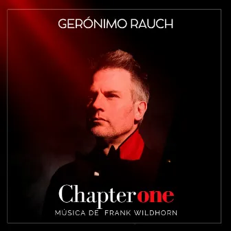 Chapter One: con la música de Frank Wildhorn by Gerónimo Rauch