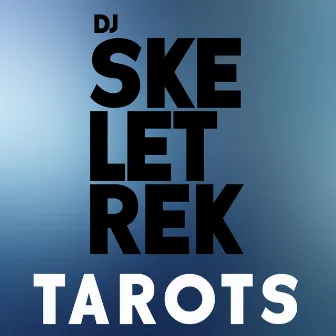 Tarots by DJ Skeletrek