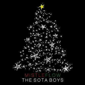 MistleFlow - EP by The Sota Boys