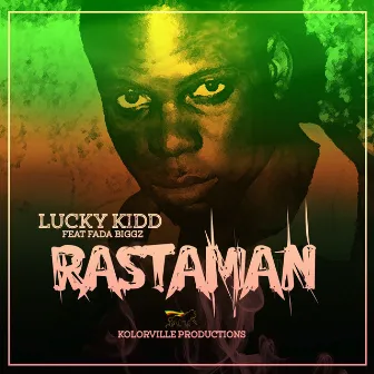 Rastaman (feat. Fada Biggz) by Lucky Kidd