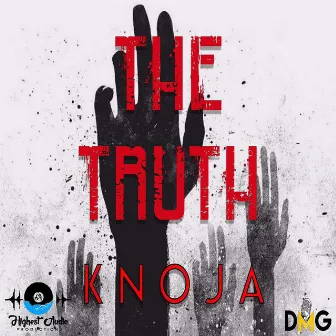 The Truth - Single by Knoja