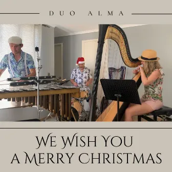 We Wish You a Merry Christmas by Duo Alma