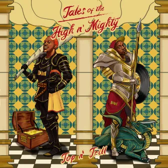 Tales of the High 'n Mighty by Top 'n Trill