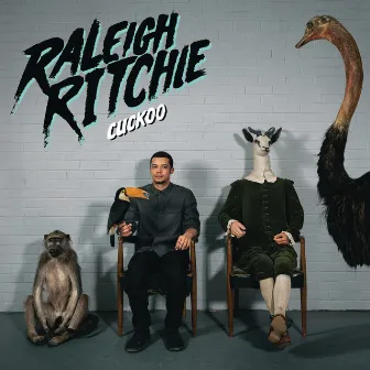 Cuckoo by Raleigh Ritchie